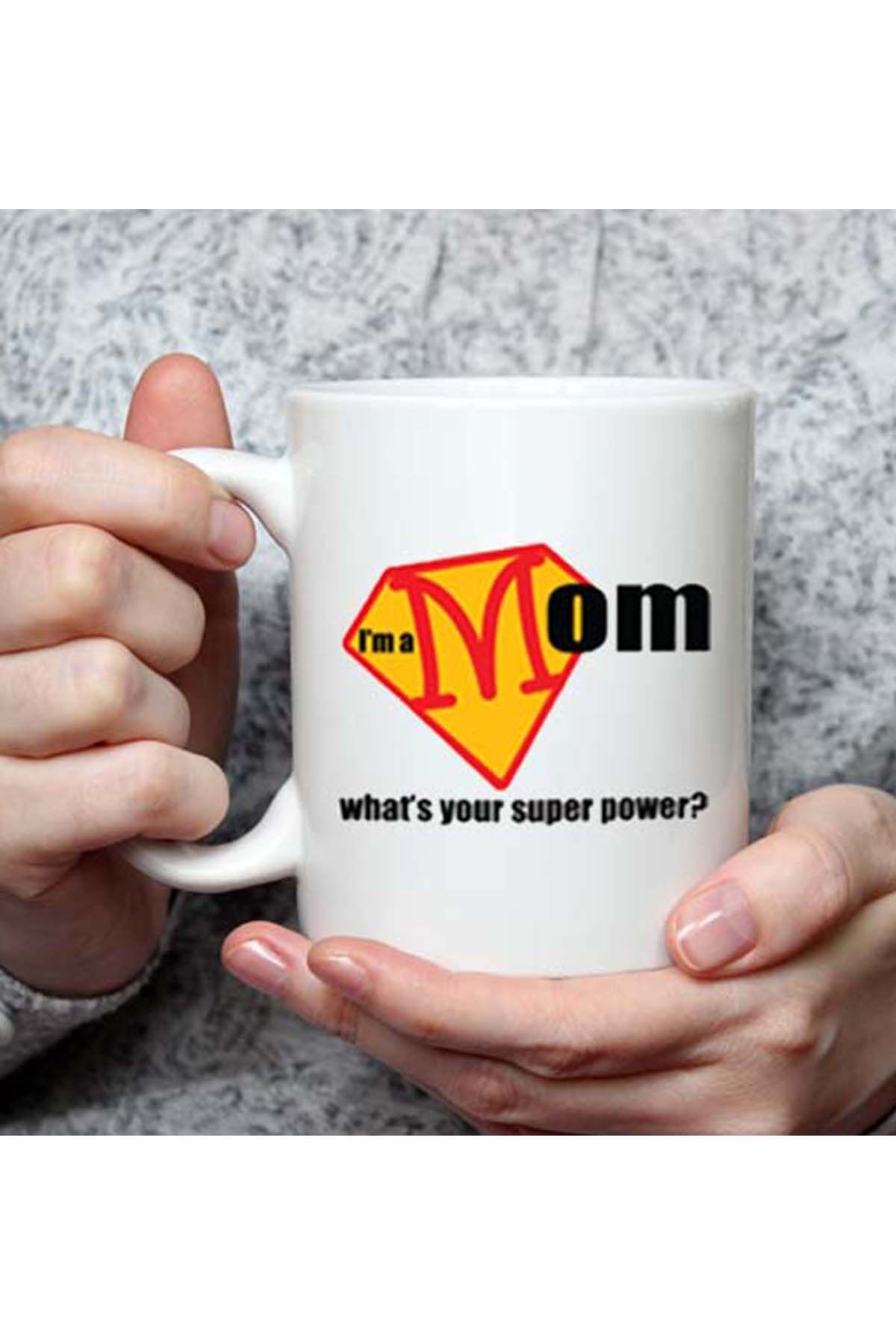 Mom – What is your Super Power? Anneye Kupa Bardak