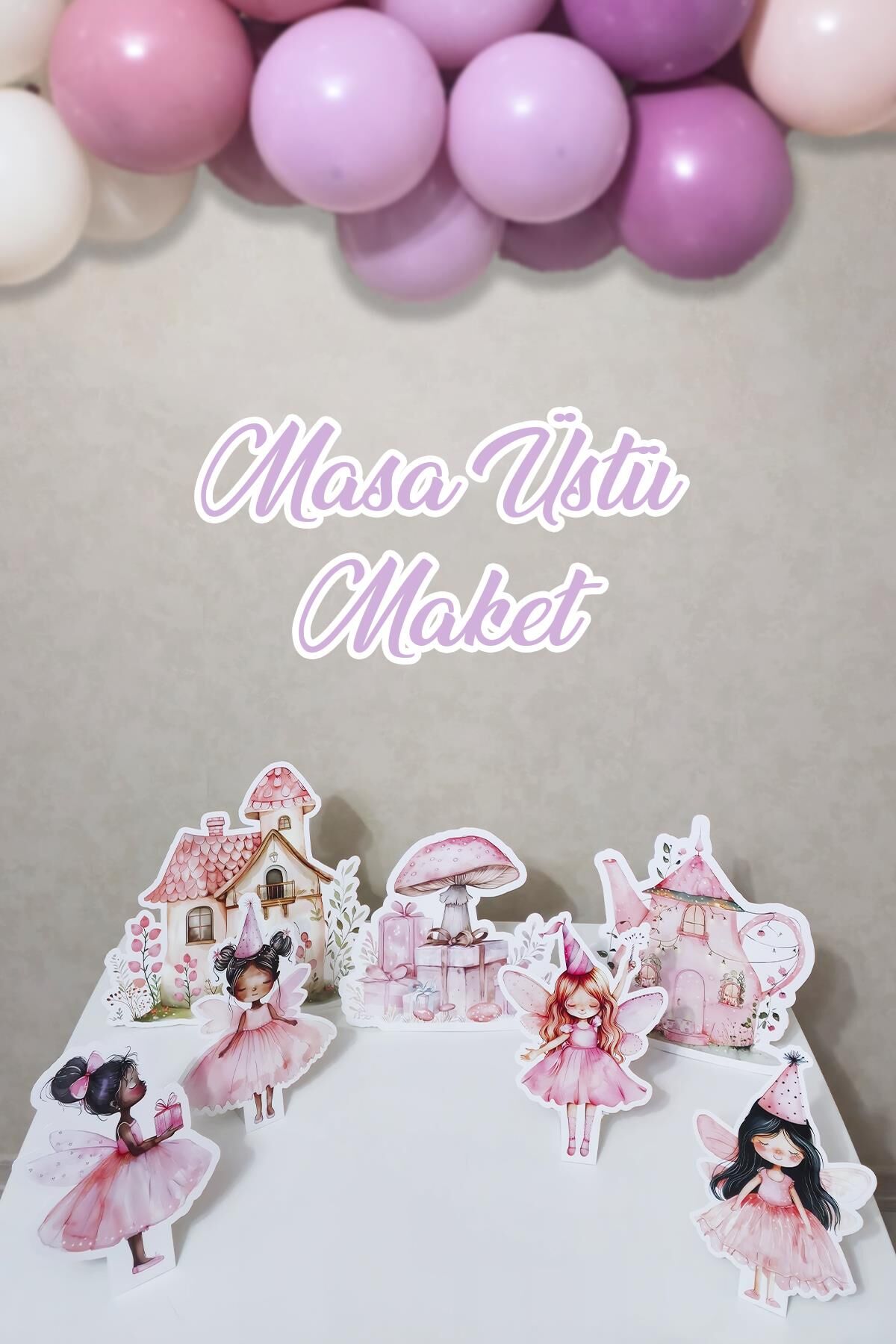 Peri Kızı Tema Ayaklı Pano Seti Peri Kızı Konsept Doğum Günü Masa Üstü Panolar