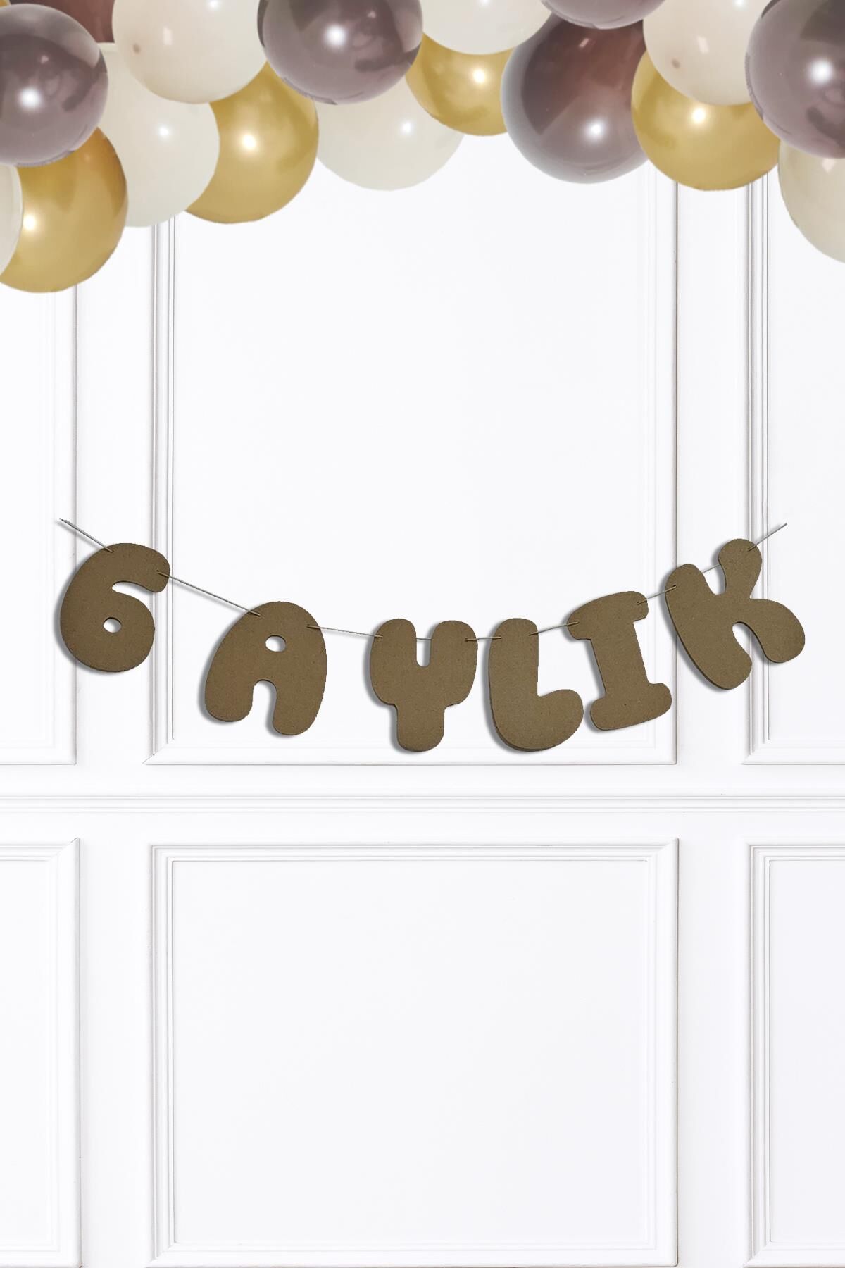 6 Aylık Banner Yarım Yaş Partisi 6 Aylık Yazılı Kraft Banner Süs