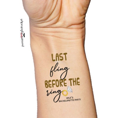 Last Fling Before The Ring İsme Özel Dövme