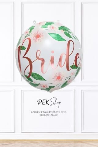Yuvarlak Çiçekli Bride Yazılı Bekarlığa Veda Balonu Bride Folyo Balon