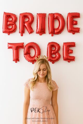 Kırmızı Bride To Be Balon Seti Bekarlığa Veda Balonları