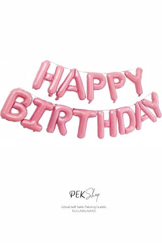 Pembe Happy Birthday Harf Balonlar Doğum Günü Folyo Balon Seti