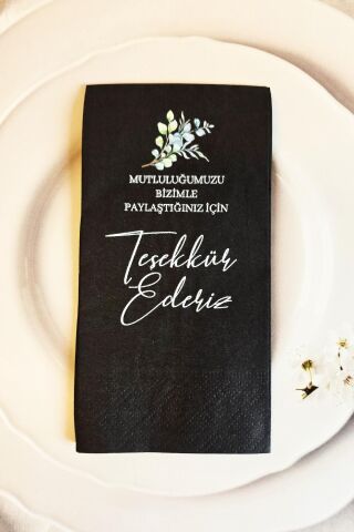 Mutluluğumuzu Paylaştığınız İçin Teşekkür Ederiz Yazılı Siyah Peçete 12li Paket