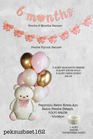Pembe 6 Aylık Partisi Balon Seti Krem Retro Ayı Fiyonk Bannerlı Yarım Yaş Balon Seti