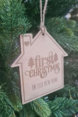 Ahşap Yılbaşı Ağacı Süsü First Christmas In Our New Home Yazılı Ağaç Süsü